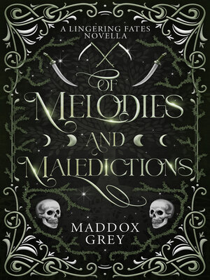 cover image of Of Melodies and Maledictions